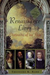 book cover of Renaissance Lives by Theodore K. Rabb