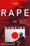 Le viol de Nankin : 1937 : un des plus grand massacres du XXe siècle