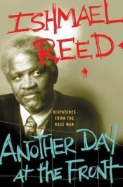 book cover of Another Day at the Front by Ishmael Reed