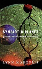 book cover of Planeta simbiótico : un nuevo punto de vista sobre la evolución by Lynn Margulis