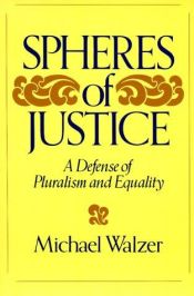 book cover of Sphären der Gerechtigkeit. Studienausgabe. Ein Plädoyer für Pluralität und Gleichheit by Michael Walzer