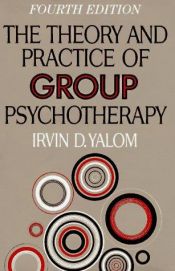 book cover of The theory and practice of group psychotherapy by Ирвин Дэвид Ялом