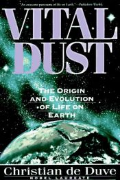 book cover of Vital Dust: The Origin and Evolution of Life on Earth by Christian de Duve