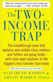 book cover of The Two-Income Trap: Why Middle-Class Mothers and Fathers Are Going Broke by エリザベス・ウォーレン