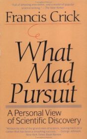 book cover of What Mad Pursuit by Francis Crick
