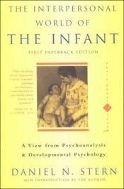 book cover of The Interpersonal World of the Infant by Daniel Stern