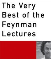 book cover of The Very Best of the Feynman Lectures by Ричард Филлипс Фейнман