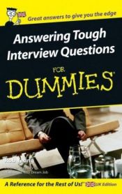 book cover of Answering Tough Interview Questions for Dummies (For Dummies) by Rob Yeung