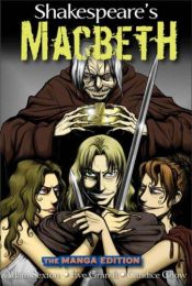 book cover of Shakespeare's Macbeth: The Manga Edition by Adam Sexton