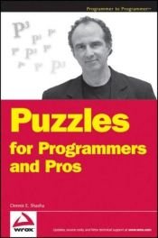 book cover of Puzzles for Programmers and Pros by Dennis Shasha