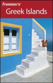 book cover of Frommer's Greek Islands (Frommer's Complete) by Sherry Marker
