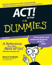 book cover of ACT! by Sage For Dummies (For Dummies (Computer by Karen S. Fredricks