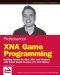 Professional XNA Programming: Building Games for Xbox 360 and Windows with XNA Game Studio 2.0
