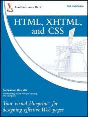 book cover of HTML, XHTML, and CSS: Visual Blueprint for Designing Effective Web Pages by Rob Huddleston