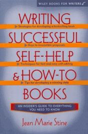 book cover of Writing Successful Self-Help and How-To Books (Wiley Books for Writers) by Jean Marie Stine