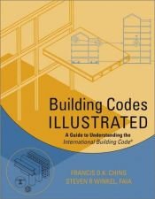 book cover of Building Codes Illustrated by Frank Ching