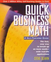 book cover of Quick Business Math: A Self-Teaching Guide (Wiley Self-Teaching Guides) by Steve Slavin