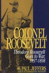 book cover of Colonel Roosevelt by H. Paul Jeffers