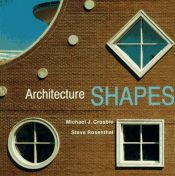 book cover of Architecture shapes by Michael J. Crosbie