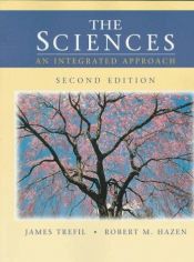 book cover of The sciences : an integrated approach by James Trefil