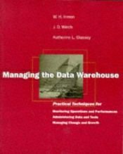 book cover of Managing the Data Warehouse by William H. Inmon