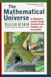 book cover of The Mathematical Universe by William Dunham