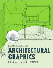 book cover of Architectural Graphics by Frank Ching