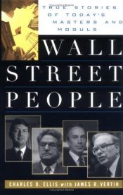 book cover of Wall Street people : true stories of today's masters and moguls by Charles D. Ellis