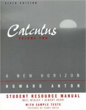 book cover of Student Resource Manual to Accompany Calculus: A New Horizon by Howard Anton