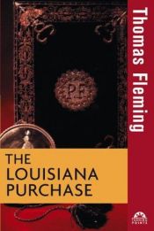 book cover of The Louisiana Purchase by Thomas Fleming
