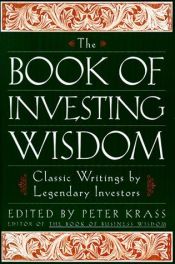 book cover of The Book of Investing Wisdom by Peter Krass
