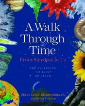 book cover of A Walk Through Time From Stardust to Us--The Evolution of Life on Earth by Brian Swimme