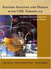 book cover of Systems Analysis and Design with UML Version 2.0: An Object-Oriented Approach by Alan Dennis