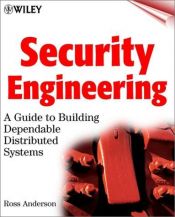 book cover of Security Engineering: A Guide to Building Dependable Distributed Systems by Ross J. Anderson