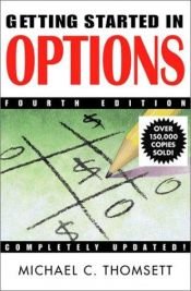 book cover of Getting Started in Options (Getting Started In.....) by Michael C. Thomsett