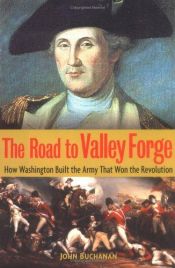 book cover of The Road to Valley Forge by John Buchanan