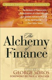 book cover of The Alchemy of Finance: Reading the Mind of the Market (Wiley Investment Classics (Paperback)) by जॉर्ज सोरोस