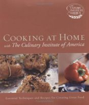 book cover of Cooking at home with the Culinary Institute of America by The Culinary Institute of America