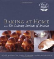 book cover of Baking at home with the Culinary Institute of America by The Culinary Institute of America