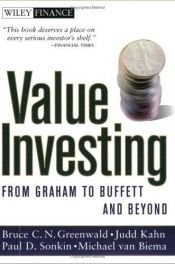 book cover of Value Investing: From Graham to Buffett and Beyond (Wiley Finance Editions) by Bruce Greenwald