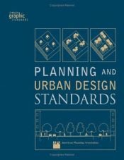 book cover of Planning and Urban Design Standards (Wiley Graphic Standards) by American Planning Association