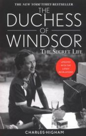 book cover of The Duchess of Windsor: The Secret Life: Revised and Updated Edition by Charles Higham