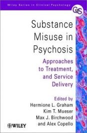 book cover of Substance misuse in psychosis : approaches to treatment and service delivery by Jill Churchill