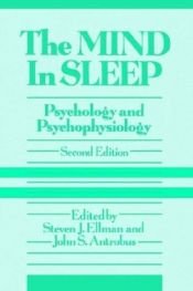 book cover of The Mind in Sleep: Psychology and Psychophysiology by Steven J. Ellman