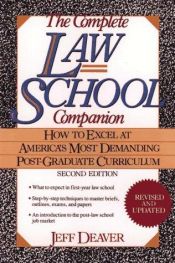 book cover of The Complete Law School Companion: How to Excel at America's Most Demanding Post-Graduate Curriculum by Джефри Дивър