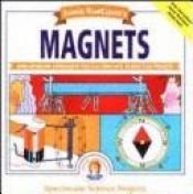 book cover of Janice VanCleave's magnets : mind-boggling experiments you can turn into science fair projects by Janice VanCleave