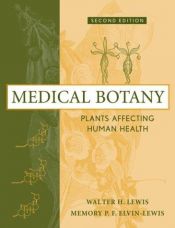 book cover of Medical Botany: Plants Affecting Human Health by Memory P. F. Elvin-Lewis|Walter Hepworth Lewis