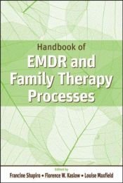 book cover of - Handbook of EMDR and Family Therapy Processes by Francine Shapiro