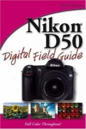 book cover of Nikon D50 Digital Field Guide by David D. Busch