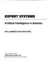 book cover of Expert Systems: Artificial Intelligence in Business by Paul Harmon